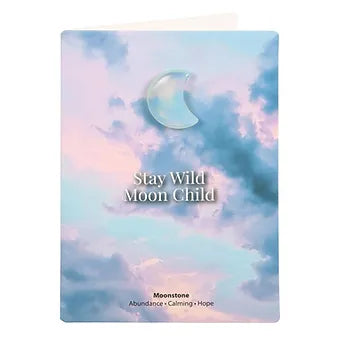 Stay Wild Moonstone Crystal Moon Card